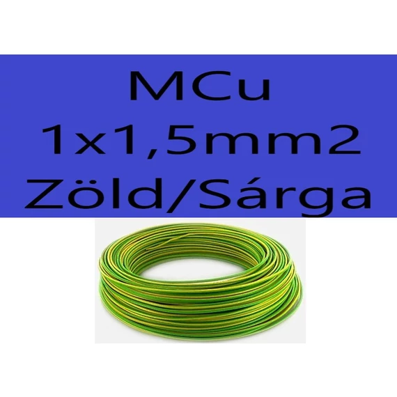 MCu 1,5mm Zöld/Sárga H07V-U