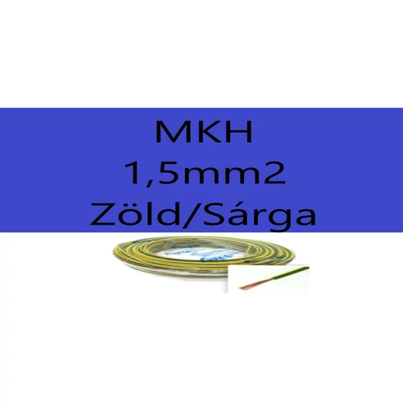 Mkh 1,5mm2 Zöld-Sárga