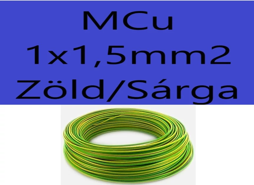 MCu 1,5mm Zöld/Sárga H07V-U